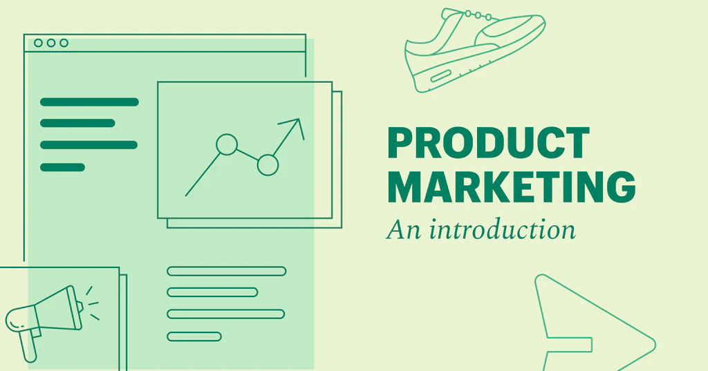 Product Marketng là gì. Giới thiệu về Product Marketing