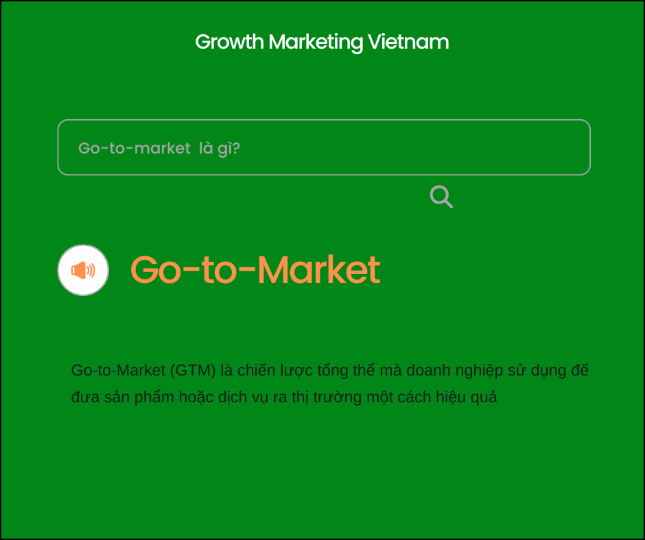 Go-to-Market là gì  
GTM là gì 