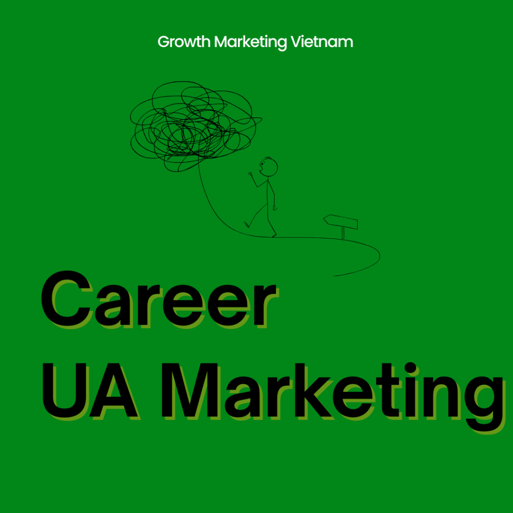 Nghề nghiệp UA Marketing, UA Marketer